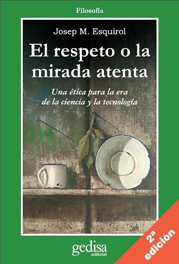 EL RESPETO A LA MIRADA ATENTA | 9788497841306 | ESQUIROL, JOSEP M