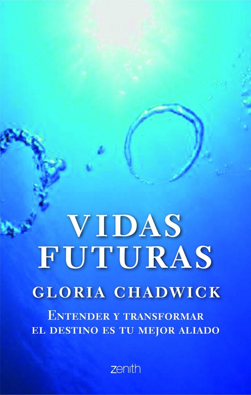 VIDAS FUTURAS | 9788408103783 | CHADWICK, GLORIA