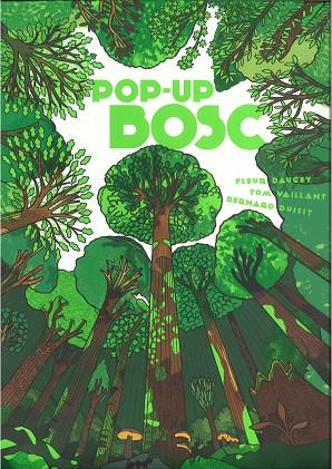 POP-UP BOSC | 9788447947928 | FLEUR DAUGEY & TOM VAILLANT & BERNARD DUISIT