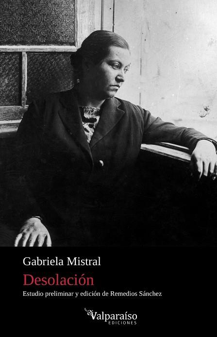 DESOLACIÓN | 9788418694257 | GABRIELA MISTRAL