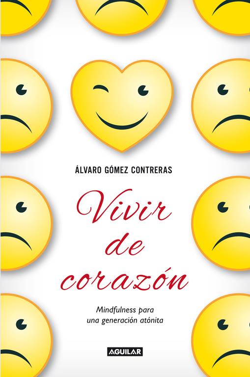 VIVIR DE CORAZON | 9788403014459 | GOMEZ CONTRERAS, ALVARO