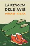 REVOLTA DELS AVIS, LA | 9788429755831 | IGNASI RIERA