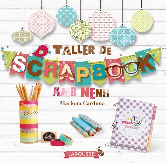 TALLER DE SCRAPBOOK AMB NENS | 9788416124824 | CARDONA, MARIONA