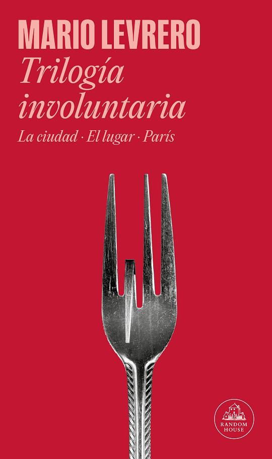 Trilogía involuntaria La ciudad El lugar Paris | 9788439744412 | MARIO LEVRERO