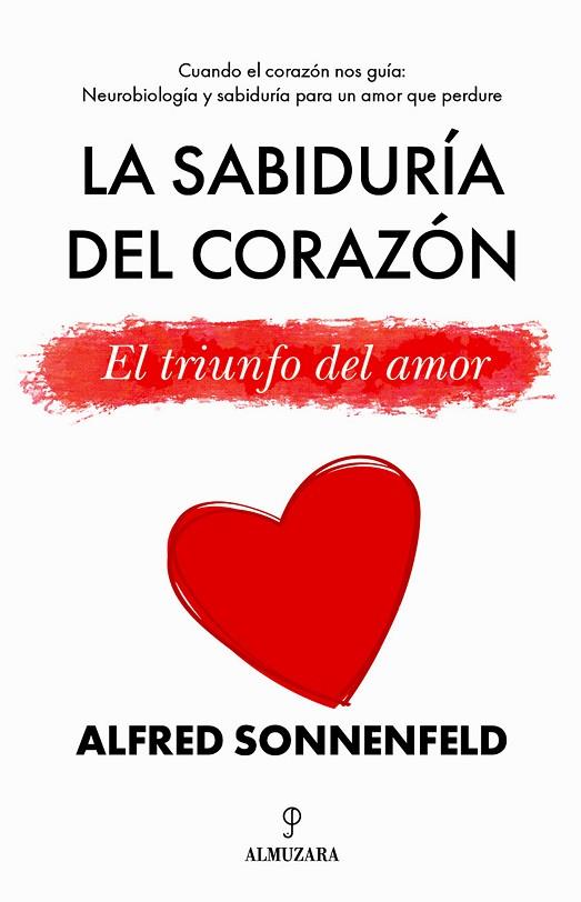 LA SABIDURIA DEL CORAZON | 9788410524521 | ALFRED SONNENFELD