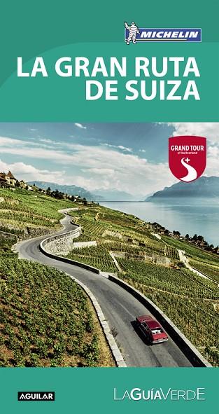 LA GRAN RUTA DE SUIZA | 9788403516502 | MICHELIN