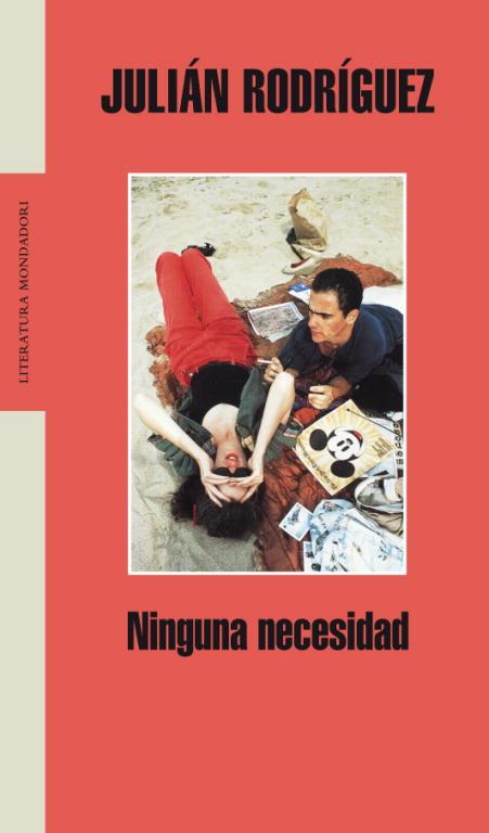 Ninguna necesidad | 9788439720232 | Julián Rodríguez