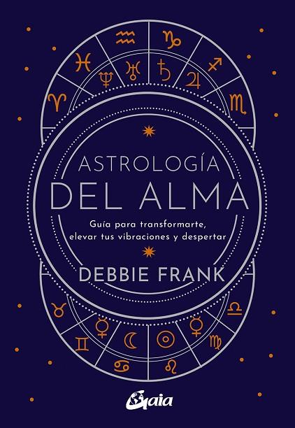 ASTROLOGÍA DEL ALMA | 9788484459651 | DEBBIE FRANK