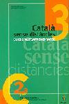 CATALA SENSE DISTANCIES 3 | 9788473065559 | CASASSAS PONT, JAUME