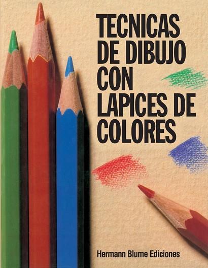 TÉCNICAS DE DIBUJO CON LAPICES DE COLORES | 9788487756054 | HUTTON-JAMIESON, IAIN