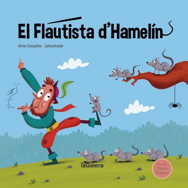 El flautista d'Hamelín | 9788424669751 | Anna Canyelles & Julilustrador