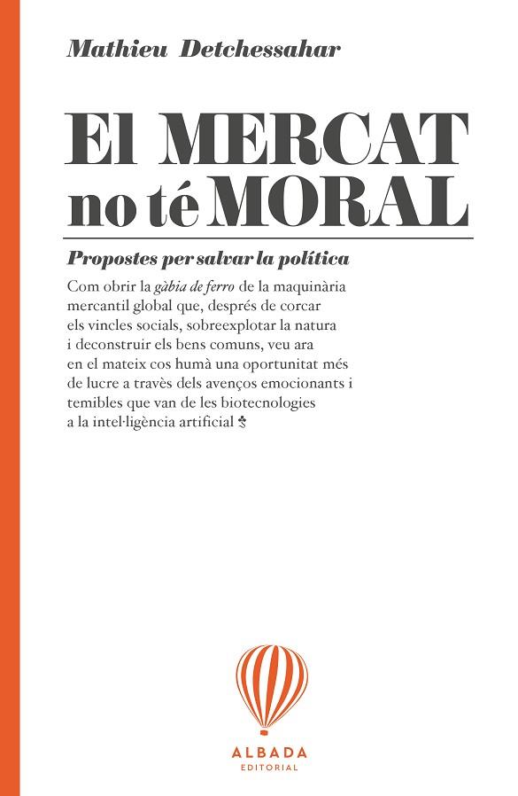 El mercat no te moral | 9788487023316 | MATHIEU DETCHESSAHAR