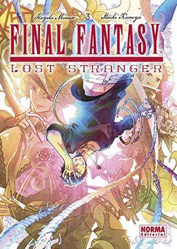 FINAL FANTASY LOST STRANGER 03 | 9788467936667 | HAZUKI MINASE & ITSUKI KAMEYA