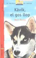 KAVIK EL GOS LLOP | 9788476292075 | MOREY, WALT