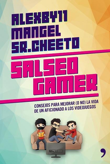 SALSEO GAMER | 9788499984629 | MANGEL & ALEXBY11 & SR. CHEETO