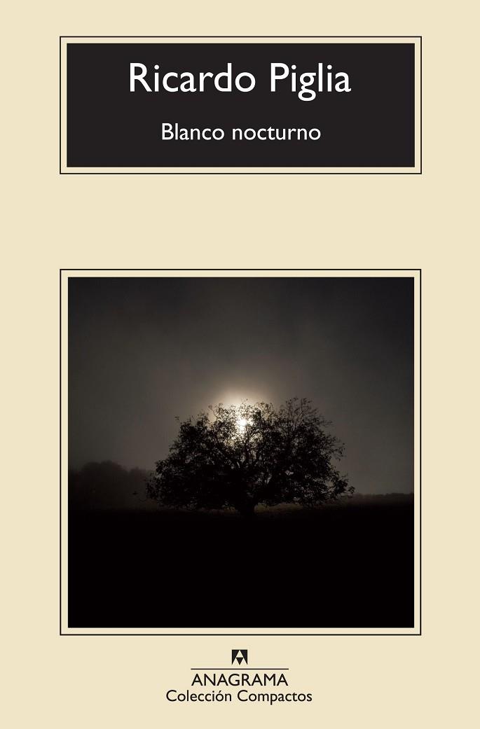 BLANCO NOCTURNO | 9788433977359 | RICARDO PIGLIA