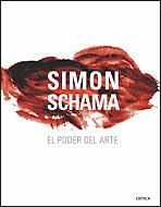 EL PODER DEL ARTE | 9788484328728 | SCHAMA, SIMON