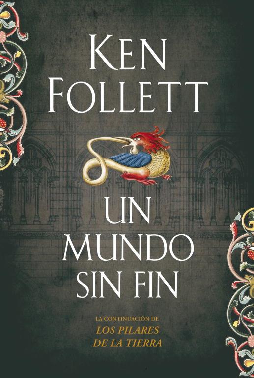 MUNDO SIN FIN, UN | 9788499081229 | KEN FOLLETT