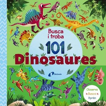 BUSCA I TROBA 101 DINOSAURES | 9788413492667 | VVAA