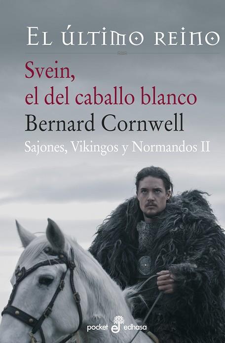 EL ULTIMO REINO 2 SVEIN EL DEL CABALLO BLANCO | 9788435018944 | BERNARD CORNWELL