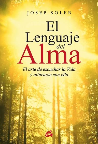 EL LENGUAJE DEL ALMA | 9788484455332 | JOSEP SOLER SALA