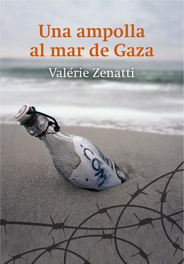 UNA AMPOLLA AL MAR DE GAZA | 9788466141017 | ZENATTI, VALERIE