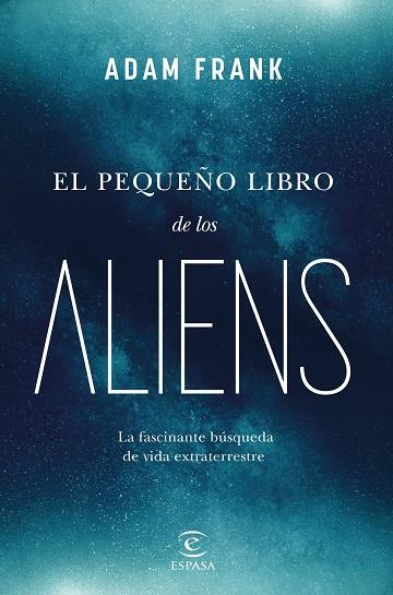 El pequeño libro de los aliens | 9788467072105 | Adam Frank