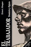 EL TRABAJADOR | 9788472231627 | JUNGER, ERNST