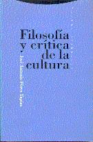 FILOSOFIA Y CRITICA DE LA CULTURA | 9788481640618 | PEREZ TAPIAS, JOSE ANTONIO