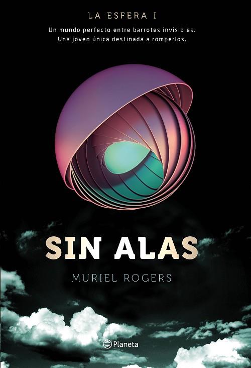 LA ESFERA 1 SIN ALAS | 9788408149576 | MURIEL ROGERS