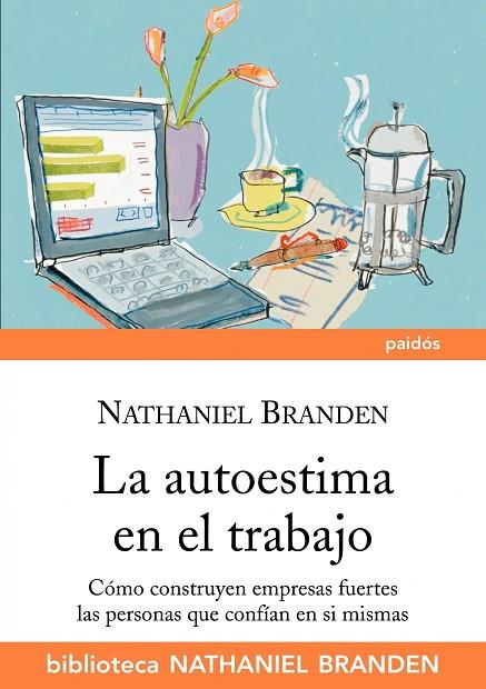 AUTOESTIMA EN ELTRABAJO, LA | 9788449324123 | BRANDEN, NATHANIEL