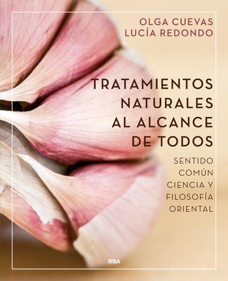 TRATAMIENTOS NATURALES AL ALCANCE DE TODOS | 9788416267064 | OLGA CUEVAS & LUCIA REDONDO