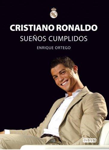 CRISTIANO RONALDO: SUEÑOS CUMPLIDOS | 9788444102412 | ORTEGO, ENRIQUE