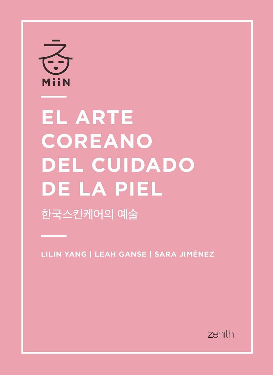 EL ARTE COREANO DEL CUIDADO DE LA PIEL | 9788408196365 | LILIN YANG & LEAH GANSE & SARA JIMENEZ