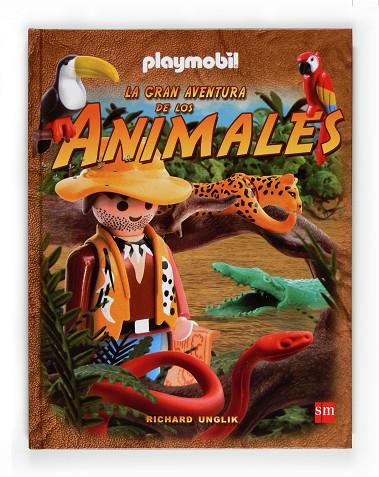 La gran aventura de los animales con playmobil | 9788467527841 | Richard Unglik