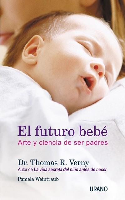 EL FUTURO BEBE | 9788479535117 | VERNY, DR. THOMAS R.