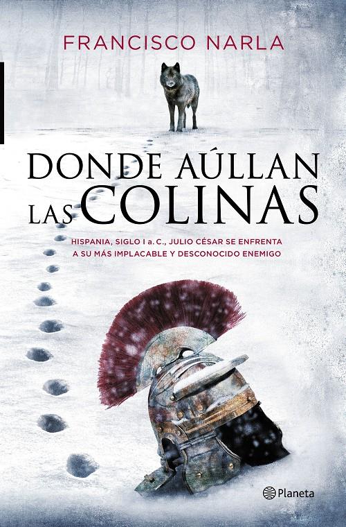 DONDE AULLAN LAS COLINAS | 9788408141013 | NARLA, FRANCISCO