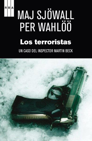 LOS TERRORISTAS | 9788490064665 | SJOWALL, MAJ / WAHLOO, PER