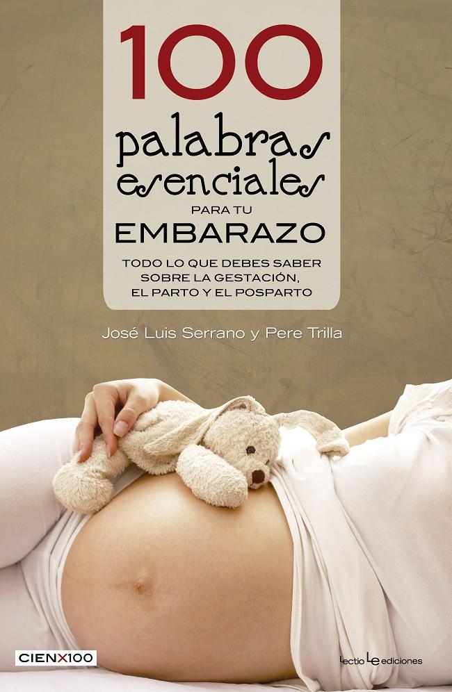 100 PALABRAS ESENCIALES PARA TU EMBARAZO | 9788416012527 | SERRANO, JOSE LUIS & TRILLA, PERE