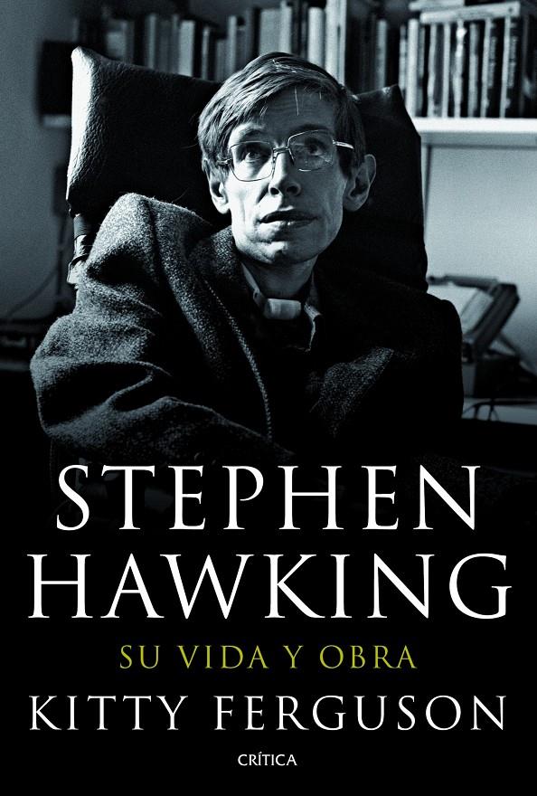 STEPHEN HAWKING, SU VIDA Y OBRA | 9788498923186 | FERGUSON, KITTY