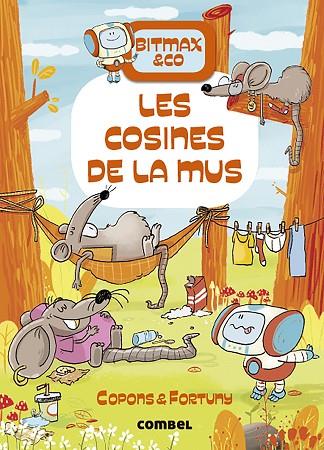 BITMAX & CO 09 LES COSINES DE LA MUS | 9788491019473 | COPONS & FORTUNY