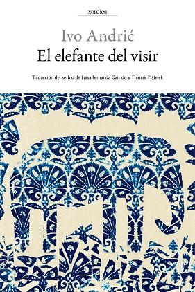 EL ELEFANTE DEL VISIR | 9788416461097 | IVO ANDRIC