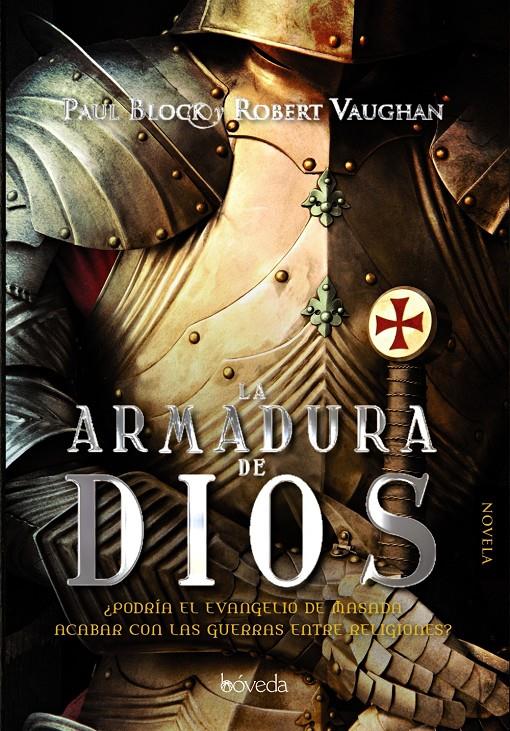 ARMADURA DE DIOS, LA | 9788493743024 | BLOCK, PAUL & VAUGAN, ROBERT