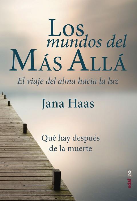 LOS MUNDOS DEL MAS ALLA | 9788441439474 | JANA HAAS