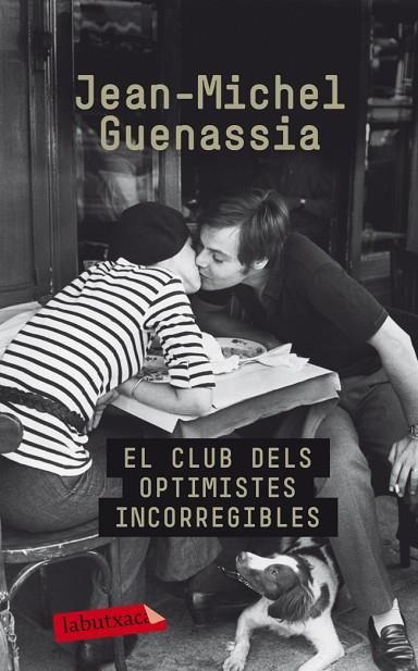 EL CLUB DELS OPTIMISTES INCORREGIBLES | 9788499304595 | GUENASSIA, JEAN-MICHEL