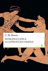 INTRODUCCION A LA LITERATURA GRIEGA | 9788424928773 | BOWRA, C.M.