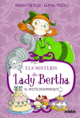 ELS MISTERIS DE LADY BERTHA. EL PASTIS DESAPAREGUT | 9788468372525 | BRIAN FRESCHI