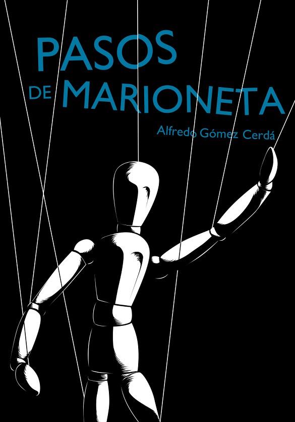 Pasos de marioneta | 9788467569513 | Alfredo Gómez Cerdá