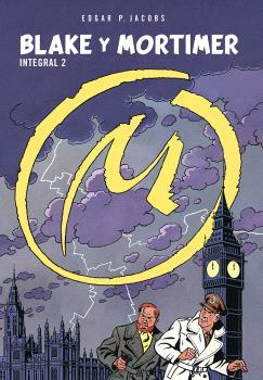 BLAKE Y MORTIMER INTEGRAL 02 | 9788467970678 | EDGAR P. JACOBS