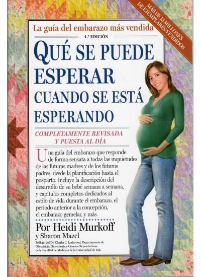 QUE SE PUEDE ESPERAR CUANDO SE ESTA ESPERANDO | 9788497990448 | MURKOFF, POR HEIDI & MAZEL, SHARON